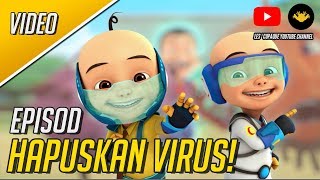 Upin amp Ipin Musim 11  Hapuskan Virus Full Episode [upl. by Ihel]