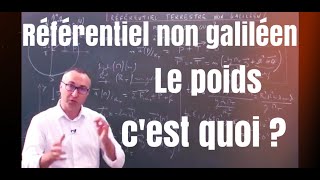 MPPC Référentiels non galiléens Le poids cest quoi [upl. by Aschim]