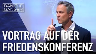 Dr Daniele Ganser Vortrag auf der Friedenskonferenz in Wasserburg 281023 [upl. by Toh]