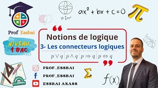 1 bac scientifique  Notions de logique 3 les connecteurs logiques [upl. by Armmat]