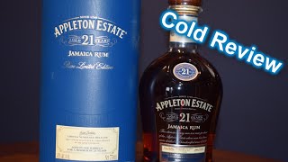 Appleton Estates 21 Year Aged Rum cold Review [upl. by Noxin]