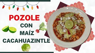 COMO HACER POZOLE ROJO DE POLLO CON MAÍZ CACAHUAZINTLE [upl. by Oicaro]