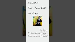 ShowampArt de Sucessos Assista showeartcombr Participe 11986873971 [upl. by Aisyle]