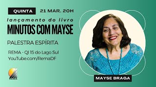 Palestra espírita com Mayse Braga  lançamento do livro quotMinutos com Maysequot [upl. by Yreva743]