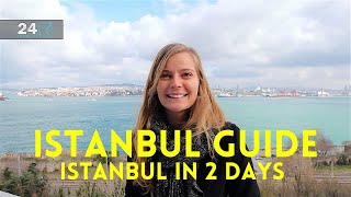 Istanbul Guide  Istanbul in 2 Days [upl. by Eek851]