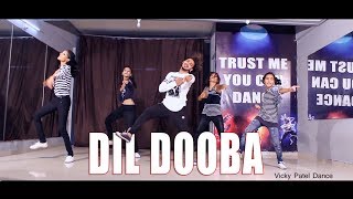 Dil Dooba Dance Video Vicky Patel Choreography  Bollywood Performance [upl. by Lotsyrc]