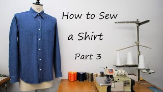 How to sew a shirt  part 3 [upl. by Nostrebor]