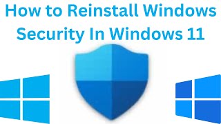 How to Reinstall Windows Security In Windows 11 [upl. by Verna]