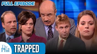 Trapped  FULL EPISODE  Dr Phil [upl. by Letsou732]