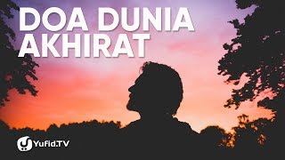 Doa Dunia Akhirat  Ustadz Ammi Nur Baits [upl. by Odla]