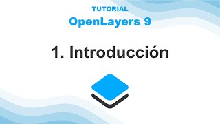 OpenLayers 9  01 Introducción [upl. by Vijar]