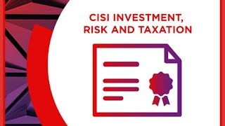 CISI Investment Risk and Taxation [upl. by Hgielrebmik]