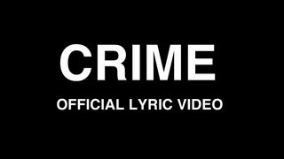 quotCrimequot Official Lyric Video [upl. by Eatnohs919]