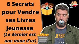 6 secrets pour vendre des livres jeunesse [upl. by Samalla527]