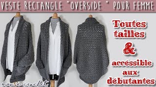 Comment faire une veste rectangle overside pour femme toutes tailles au crochet  gilet Bohême [upl. by Kacerek116]