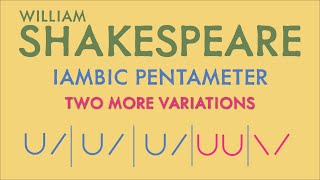 Iambic Pentameter Explained Part 3 More Variations [upl. by Ppik]