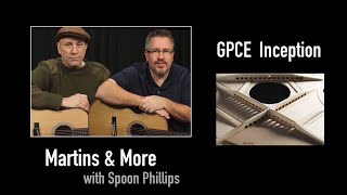 The Martin Guitar GPCE Inception Maple  Martins amp More with Spoon Phillips [upl. by Peers]