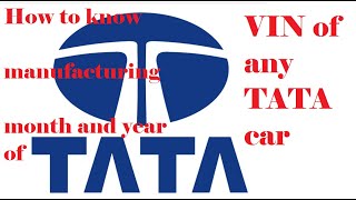 Chassis or VIN number Decode to know exact month and year of TATA car manufacturing [upl. by Pawsner50]