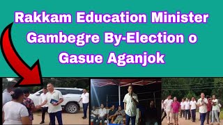 Rakkam Education Minister Gambegre ByElection o Gasupile Aganjok [upl. by Xuaegram765]