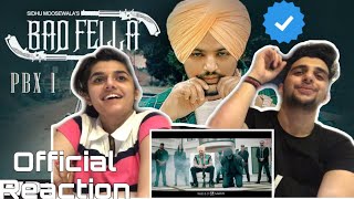 Badfella Video  PBX1  Sidhu MooseWala  Harj Nagra  Latest Punjabi Songs  Reaction [upl. by Jeggar]