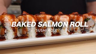 How To Make Sushi  Baked Salmon Roll [upl. by Alma]