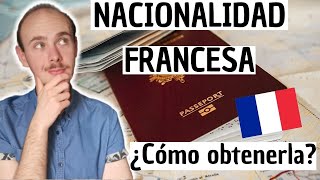 ¿Cómo ADQUIRIR la NACIONALIDAD FRANCESA  Te cuento las ETAPAS a SEGUIR  🇨🇵 Kevin Te Explica [upl. by Edna]