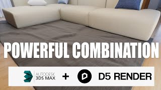 3DS Max and D5 Render Powerful Combination [upl. by Lenuahs]