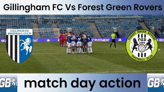 Gillingham FC Vs Forest Green Rovers Match day action [upl. by Gervais]