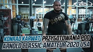 Konrad Karwat przygotowania pod Arnold Classic Amateur 2020 USA [upl. by Ayikan]