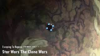 Star Wars The Clone Wars Escaping To Rugosa  Unreleased Soundtrack [upl. by Anjela791]