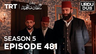 Payitaht Sultan Abdulhamid Episode 481  Season 5 [upl. by Trebeh]