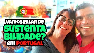 SUSTENTABILIDADE EM PORTUGAL COMO FUNCIONA VENHA CONFERIR 35 [upl. by Ydnik]