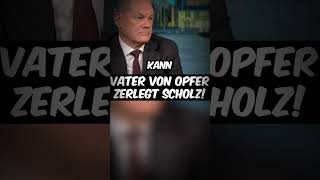 Vater eines MesserangriffsOpfers ZERLEGT Olaf Scholz live afd shorts [upl. by Proudlove]