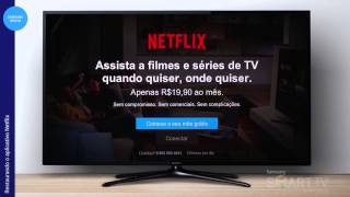 Samsung  SMART TV  Como restaurar o aplicativo Netflix [upl. by Midian252]