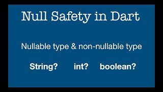 50 NullSafety in Dart introductionNullable and nonnullable type [upl. by Perrine]