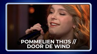 Pommelien Thijs  Door De Wind  De Beste Liedjes van het Songfestival [upl. by Cerracchio]