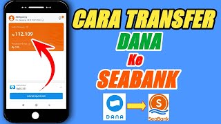 Cara Transfer Dana ke SeaBank 100 Berhasil [upl. by Nolaj]