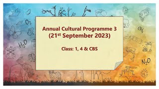 Annual Cultural Programme 3 21st September 2023  Class 1 4 amp CBS  ACP 2023  CGS NC [upl. by Breskin]