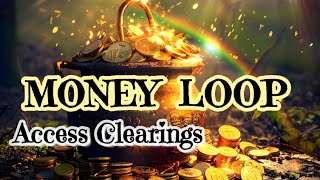 Money Loop💰✨3 Hour Money Clearing Loop with Statement 💫Access Clearings AccessClearingsEnglish [upl. by Og598]