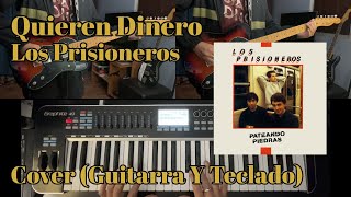 Quieren Dinero Instrumental  Los Prisioneros  Cover Guitarra Y Teclado [upl. by Mchale]