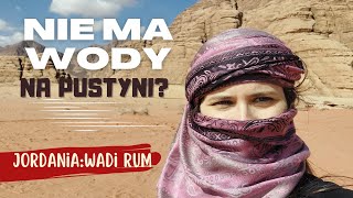 Nie ma wody na pustyni JORDANIA WADI RUM  Odc 1 [upl. by Drugi]