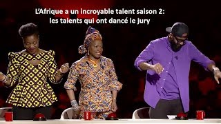 lAfrique a un incroyable talent saison 2 les Talents qui ont fait dansé le jury [upl. by Salocin769]