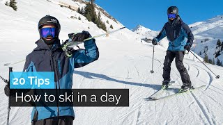 How to Ski in a Day  20 Tips [upl. by Aihsenor46]