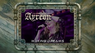 Ayreon  Waking Dreams 01011001  Live Beneath The Waves [upl. by Nytsyrk]