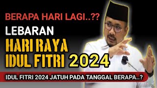 BERAPA HARI LAGI LEBARAN IDUL FITRI 2024 KAPAN HARI RAYA IDUL FITRI 20241445 H [upl. by Noicpecnoc567]