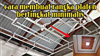 Cara pasang rangka plafon pvc bertingkat minimalis [upl. by Aerdnua149]