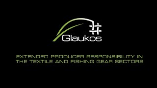 GLAUKOS  Extended Producer Responsibility EPR in the textile and fishing gear sectors [upl. by Cleti]