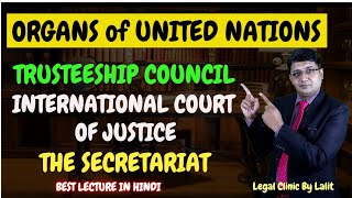 Organs of United NationsTrusteeship CouncilInternational Court of Justice legalclinicbylalit [upl. by Lisk]