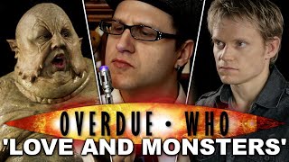 Overdue Doctor Who Review Love amp Monsters [upl. by Nazay]