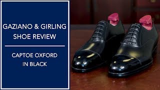 Gaziano amp Girling Dress Shoe Review  Black Cap Toe Oxfords  Kirby Allison [upl. by Esinet]